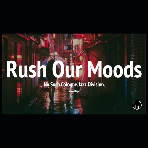 No Such Cologne Jazz Division - Rush Our Moods /// uk garage electronica - as/if records