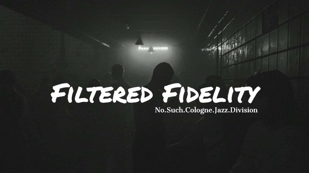 Filtered Fidelity - wie ein Abend im Dockland zum Mixtape wurde