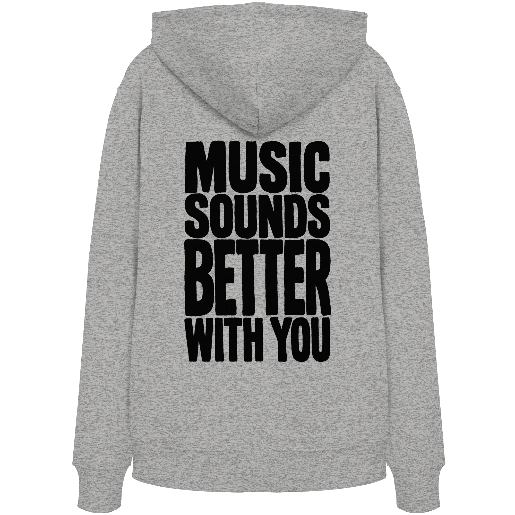 Music Sounds Better With You Bio-Hoodie in Heather Grey - Rückenansicht - as.if.threads, gedruckt in Köln