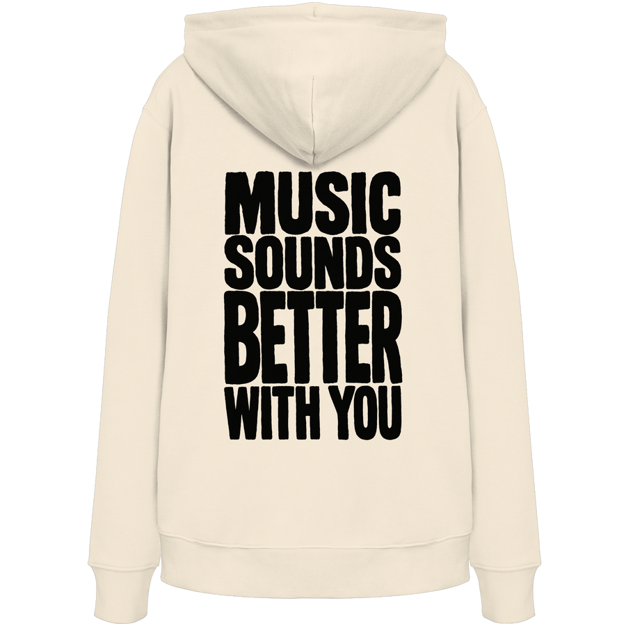 Music Sounds Better With You Bio-Hoodie | as.if.radio