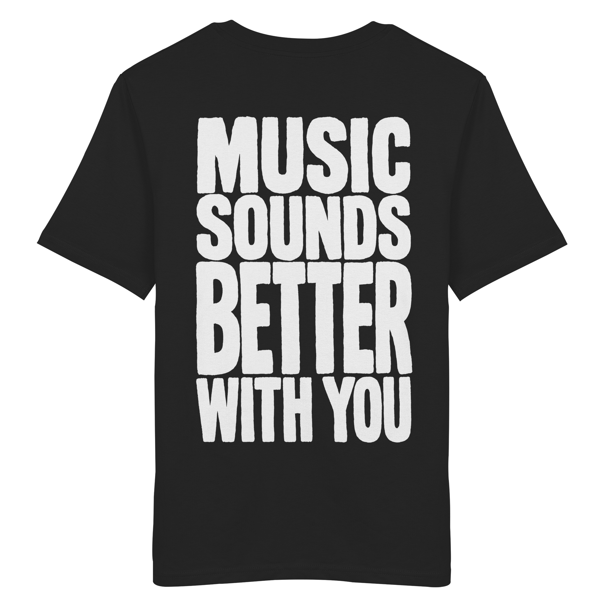 Music Sounds Better With You Bio-Tee in Black - Rückenansicht - as.if.threads, gedruckt in Köln