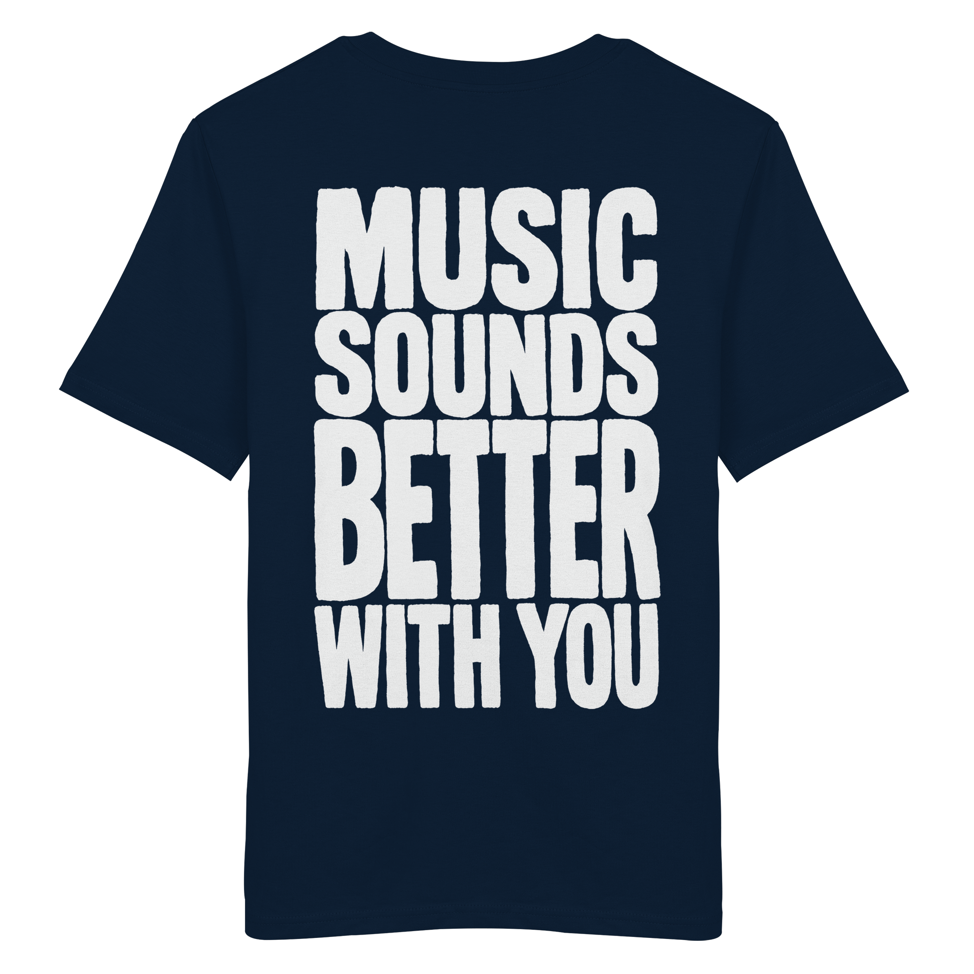 Music Sounds Better With You Bio-Tee in French Navy - Rückenansicht - as.if.threads, gedruckt in Köln