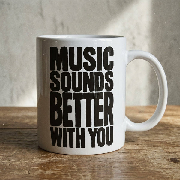 Music Sounds Better With You Tasse | as.if.radio