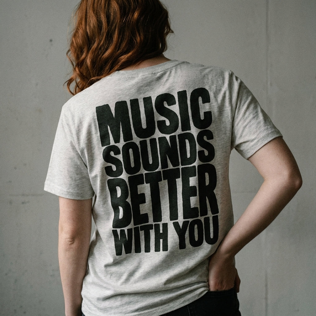 Music Sounds Better With You Bio-Tee | as.if.radio